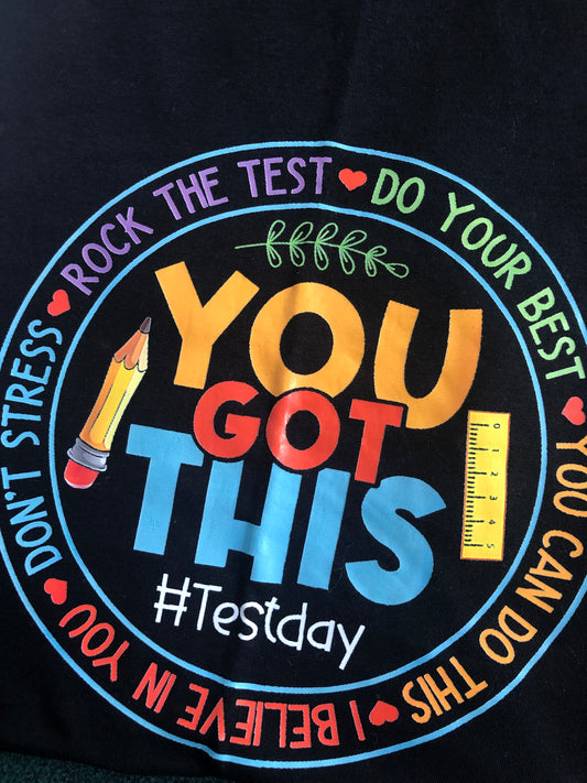 Test Day “You Got This”